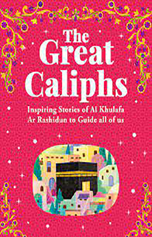 THE GREAT CALIPHS